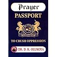 Prayer Passport to Crush Oppression