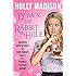 Down the Rabbit Hole: Curious Adventures and Cautionary Tales of a Former Playboy Bunny