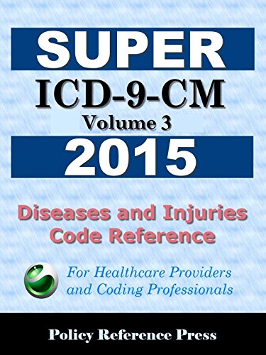 2015 Super ICD-9-CM Volume 3: Classification of Diseases and Injuries - //medicalbooks.filipinodoctors.org