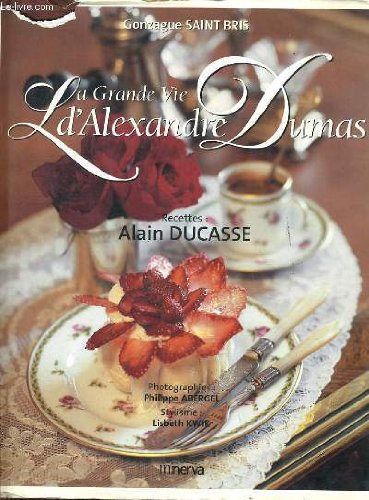 La  grande vie d'Alexandre Dumas