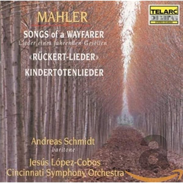 Gustav Mahler Jesus Lopez Cobos Cincinnati Symphony Orchestra Mahler Songs Of A Wayfarer Ruckert Lieder Kindertotenlieder Amazon Com Music Gustav Mahler Jesus Lopez Cobos Cincinnati Symphony Orchestra Mahler Songs Of A Wayfarer Ruckert Lieder Kindertotenlieder Amazon Com Music