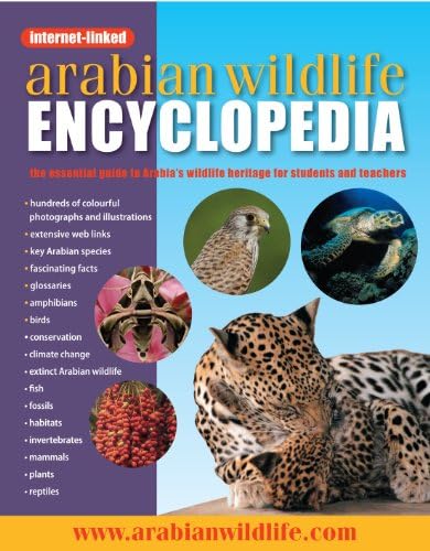 Arabian Wildlife Encyclopedia Hardcover – 2010