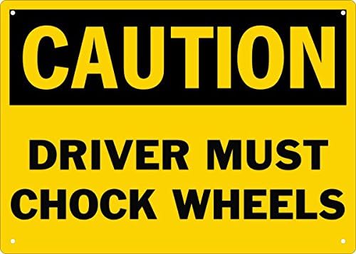 Caution Driver Must Chock Wheels Safety Sign-14X20 -6-Pack Laminated Paper Signs