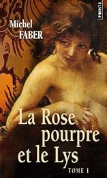 La  rose pourpre et le lys