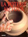 La Poterie au tour by
