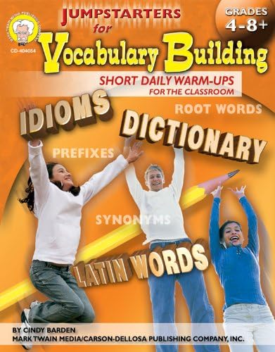 Jumpstarters for Vocabulary Building, Grades 4 - 8: Short Daily Warm-Ups for the Classroom Paperback – September 1, 2006