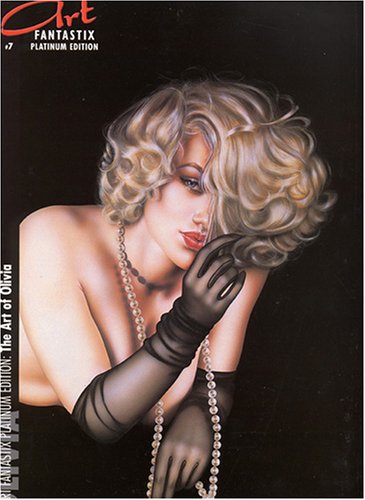 Art Fantastix Platinium Edition n° 7 : The Art of Olivia by (Paperback)