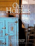 Old Houses [A National Trust for Historic Preservation Book] by 