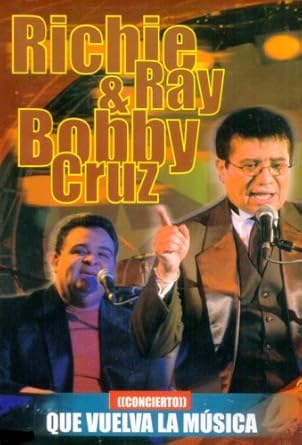 Amazon Com Richie Ray Y Bobby Cruz Que Vuelava La Musica Concierto Movies Tv