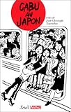 Cabu au Japon (Collection L'Histoire immédiate) (French Edition) by 