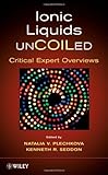 Ionic Liquids : Critical Expert Overviews, , 0470074701