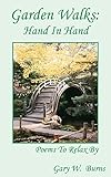 Garden Walks: Hand in Hand - Poems to Relax By by 