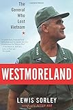 Westmoreland: The General Who Lost Vietnam
