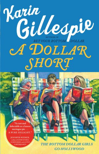 A Dollar Short: The Bottom Dollar Girls Go Hollywood