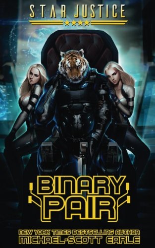 Binary Pair: A Paranormal Space Opera Adventure (Star Justice) (Volume 4)