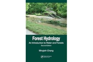 Forest Hydrology: An Introduction to Water and Forests, Second Edition