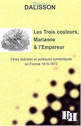 Les  trois couleurs, Marianne et l'empereur