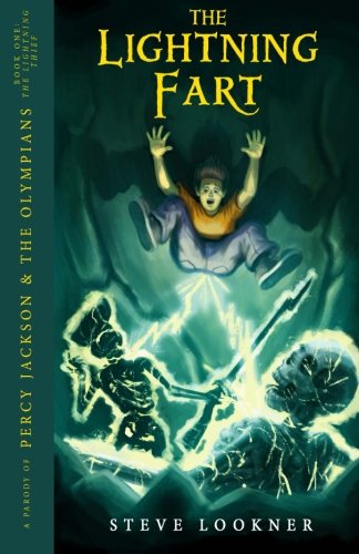 The Lightning Fart: A Parody of The Lightning Thief (Percy Jackson & the Olympians, Book 1)