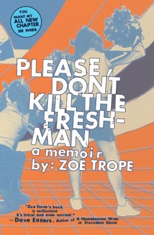 Download Please Don't Kill the Freshman: A Memoir Download Please Don't Kill the Freshman: A Memoir
