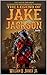 A Classic Western: The Legend of Jake Jackson: The Last Of The Great Gunfighters: Book Three: Gunfig by William H. Joiner Jr., Robert Hanlon