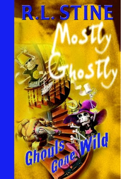 Ghouls Gone Wild Mostly Ghostly Book 5 Kindle Edition By Stine R L Children Kindle Ebooks Amazon Com