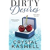 Dirty Desires (Dirty Rich)