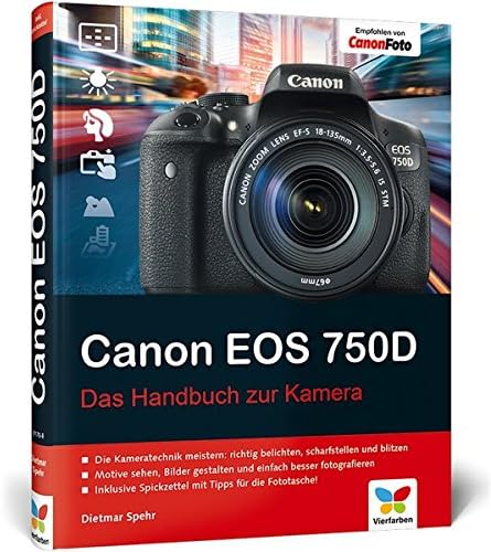Canon EOS 750D: Das Handbuch zur Kamera