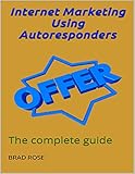 Intenet Marketing Using Autoresponders