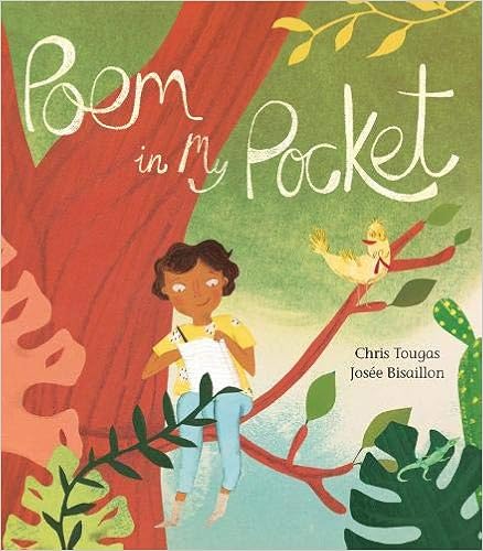 Amazon Com Poem In My Pocket Tougas Chris Bisaillon Josee Books