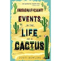 Insignificant Events in the Life of a Cactus (Volume 1)