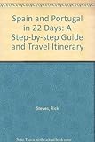 Front cover for the book Spain & Portugal in 22 days: A Step by Step Guide & Travel Itinerary by Rick Steves