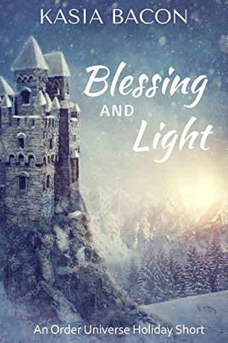 Blessing and Light by Kasia Bacon | amazon.com