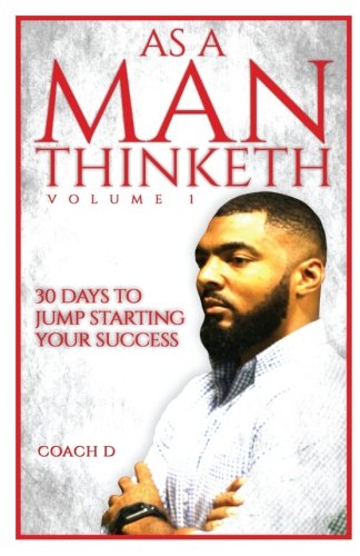 As a man thinketh: 30 days to jumpstarting your success…