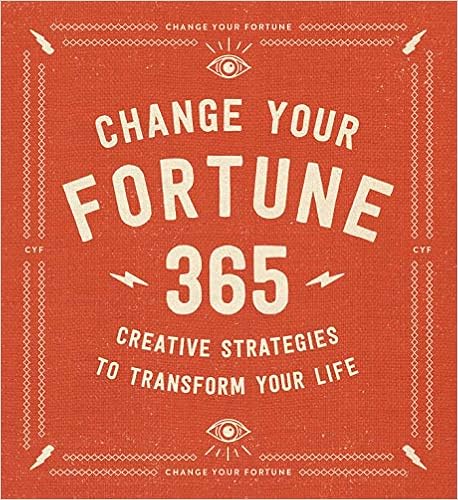Change Your Fortune 365 Creative Strategies To Transform Your Life Doucet Matthew Amazon Com Books