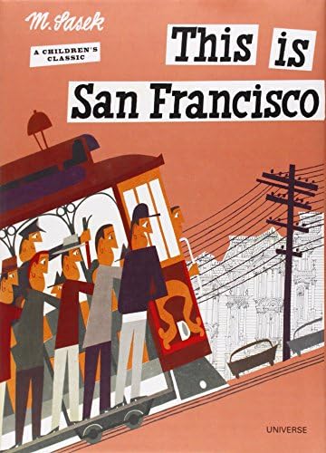 This is San Francisco (This Is . . .): A Children's Classic
