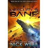 Mercury's Bane: Book One of the Earth Dawning Series