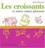 Les croissants et autres contes plaisants by 