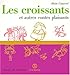 Les croissants et autres contes plaisants by 