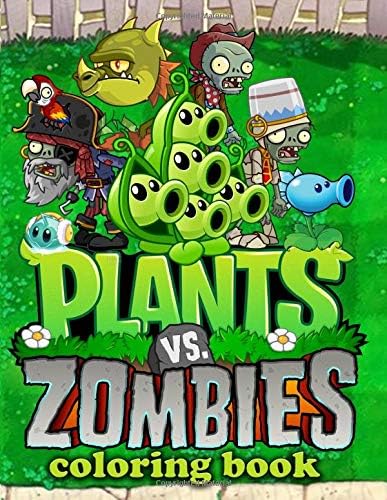 Plants vs Zombies Coloring Book: Exclusive Work - 32 Illustrations For Adults and Kids