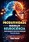 Livro Produtividade Baseada em Neurociência: Como Recuperar o Foco em um Mundo que Rouba Sua Atenção