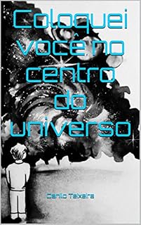 Livro Coloquei você no centro do universo