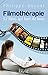 Filmothérapie : 52 films qui font du bien by 