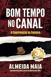 Livro Bom Tempo no Canal: A Conspiração da Energia (John Mello Livro 1)