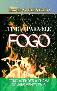 Livro TINDER PARA O FOGO DELE: COMO ACENDER A CHAMA DO RENASCIMENTO EM TI