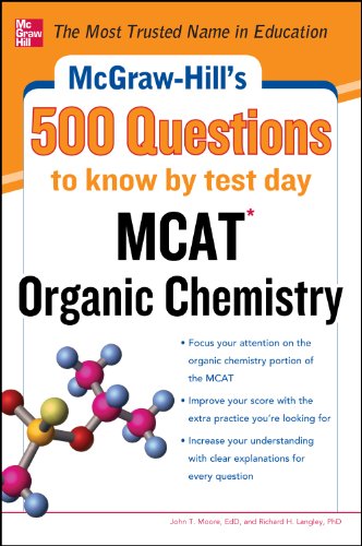 McGraw-Hill's 500 MCAT Organic Chemistry Questions to Know by Test Day (McGraw-Hill's 500 Questions)