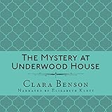 The Mystery at Underwood House: An Angela Marchmont Mystery, Book 2