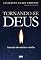 Livro Tornando-se Deus: A senda do místico cristão