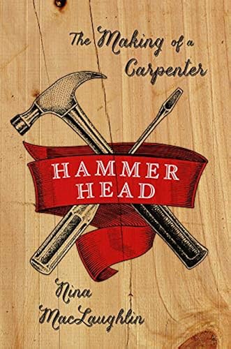 Download Hammer Head – The Making of a Carpenter PDF