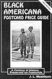 Black Americana Postcard Price Guide: A Century of History Preserved on Postcards by