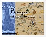 Bretagne au point de croix (French Edition) by 